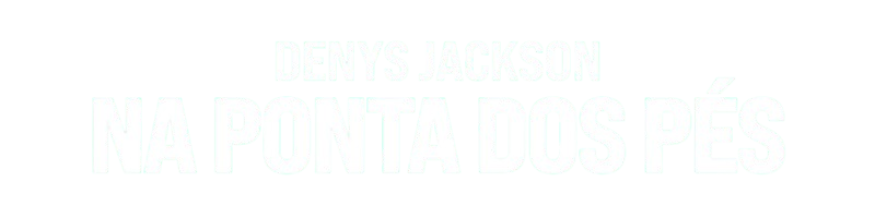 Denys Jackson - Na Ponta dos Pés